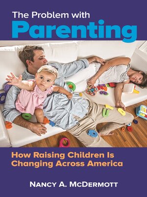 cover image of The Problem with Parenting